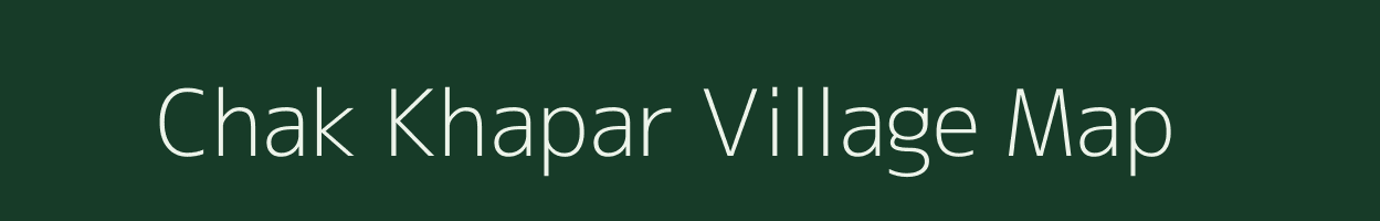Chak Khapar village map in Uttar Pradesh