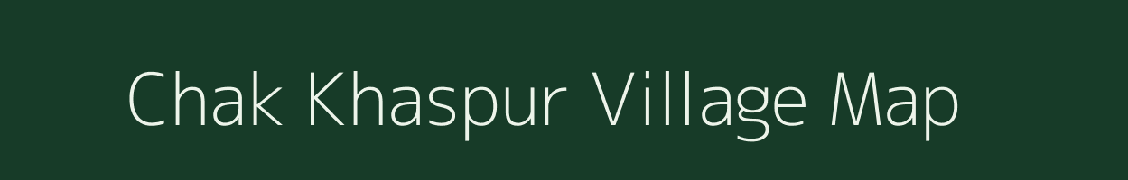 Chak Khaspur village map in Uttar Pradesh