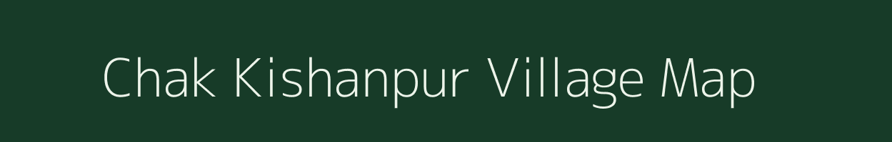 Chak Kishanpur village map in Madhya Pradesh