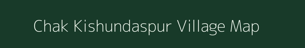 Chak Kishundaspur village map in Uttar Pradesh