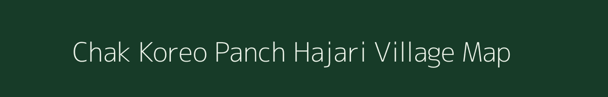 Chak Koreo Panch Hajari village map in Uttar Pradesh