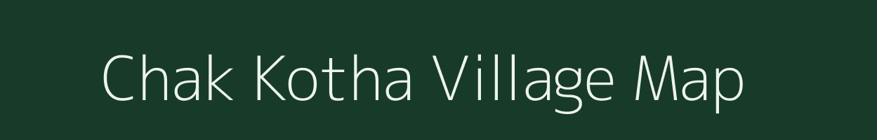 Chak Kotha village map in Uttar Pradesh