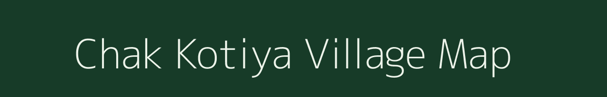 Chak Kotiya village map in Rajasthan