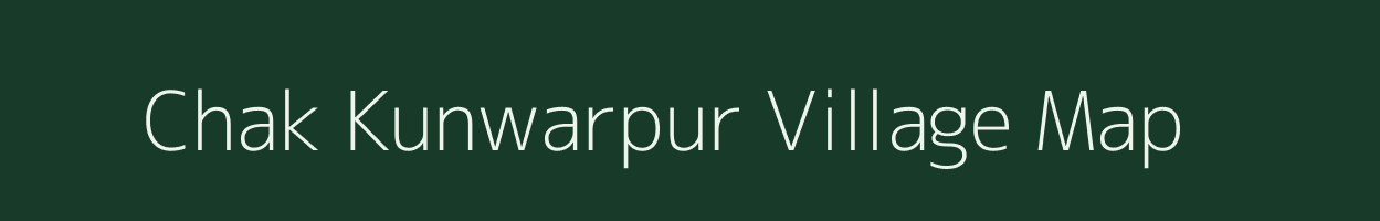 Chak Kunwarpur village map in Uttar Pradesh