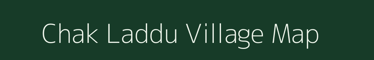 Chak Laddu village map in Rajasthan