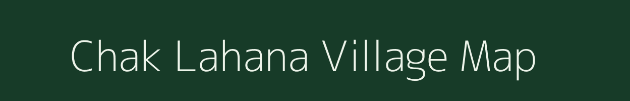 Chak Lahana village map in West Bengal