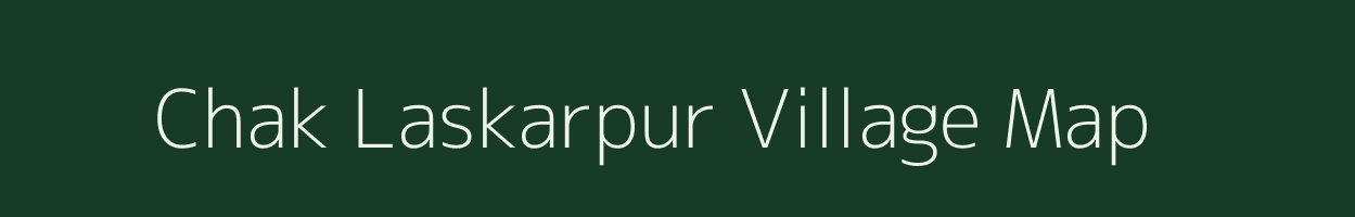 Chak Laskarpur village map in West Bengal