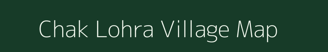 Chak Lohra village map in Uttar Pradesh