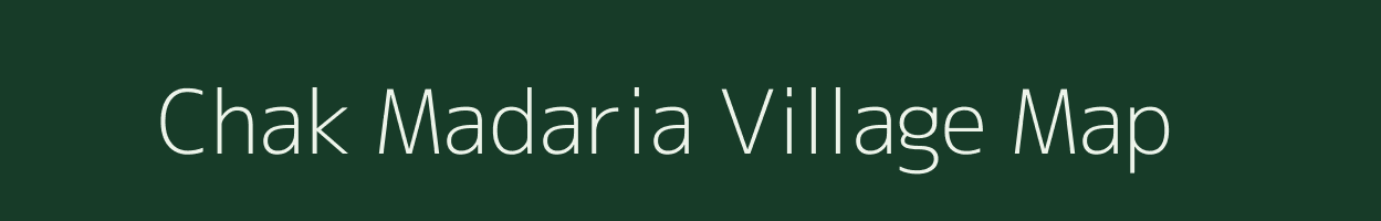 Chak Madaria village map in West Bengal