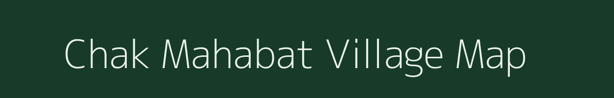 Chak Mahabat village map in West Bengal