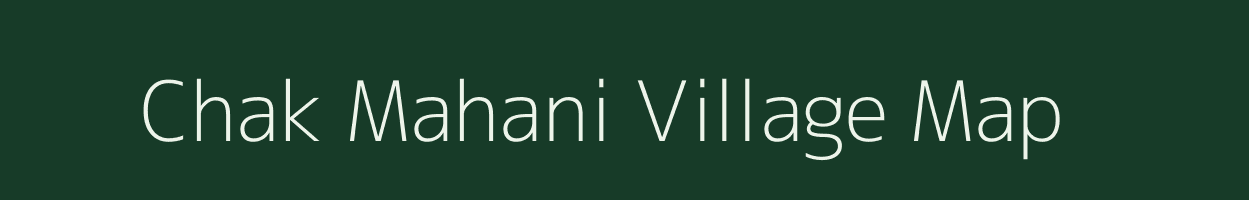 Chak Mahani village map in Jammu & Kashmir