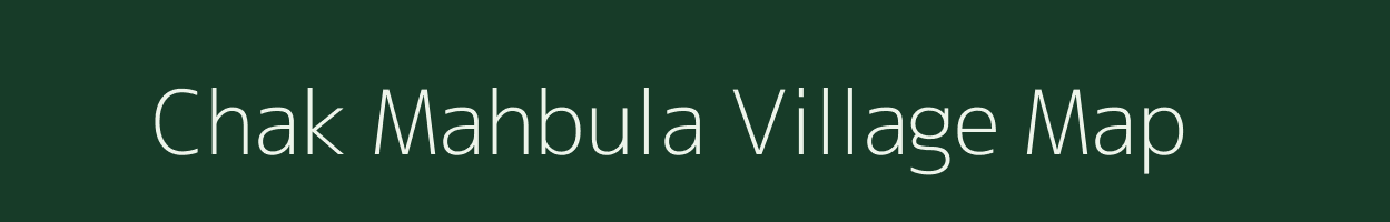 Chak Mahbula village map in Uttar Pradesh