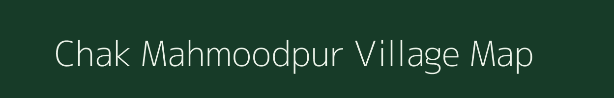 Chak Mahmoodpur village map in Uttar Pradesh