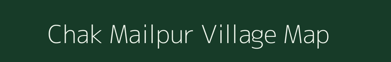 Chak Mailpur village map in West Bengal