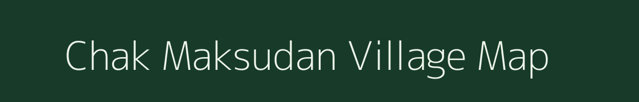 Chak Maksudan village map in Uttar Pradesh