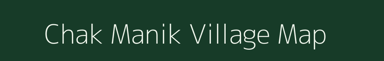 Chak Manik village map in West Bengal