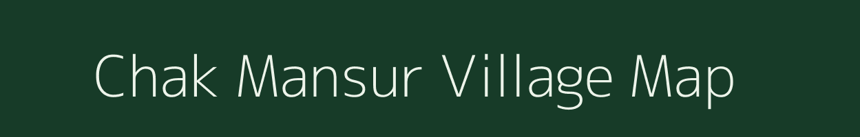 Chak Mansur village map in West Bengal