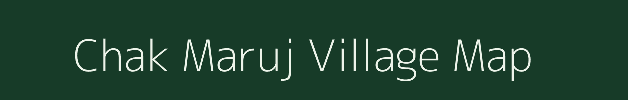 Chak Maruj village map in West Bengal