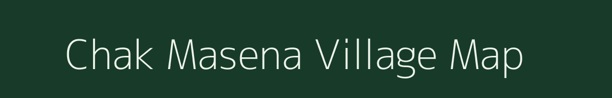 Chak Masena village map in Uttar Pradesh