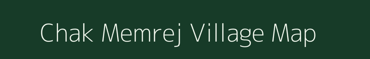 Chak Memrej village map in Uttar Pradesh