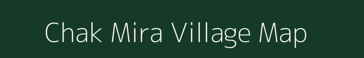 Chak Mira village map in Bihar