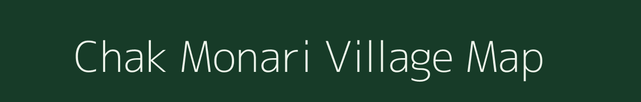 Chak Monari village map in Uttar Pradesh