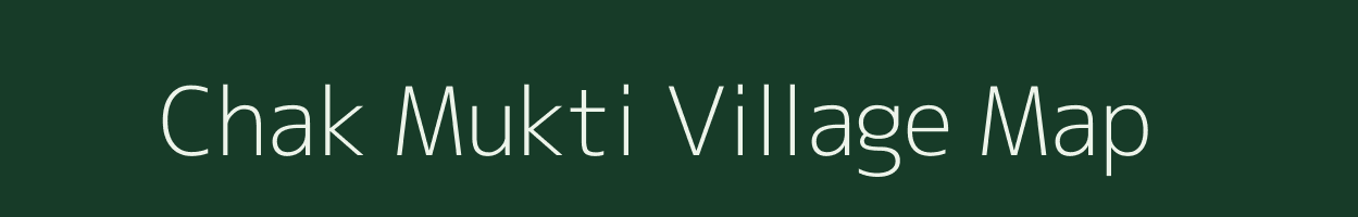 Chak Mukti village map in Uttar Pradesh