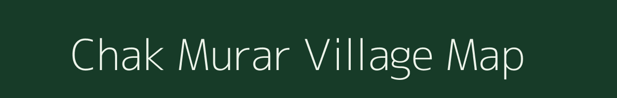 Chak Murar village map in Jammu & Kashmir