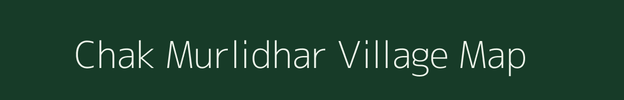 Chak Murlidhar village map in Uttar Pradesh