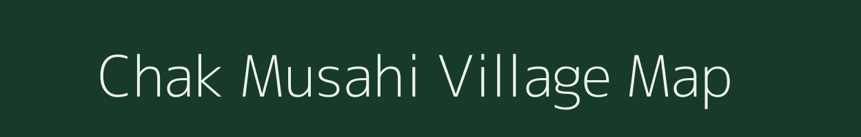 Chak Musahi village map in Uttar Pradesh