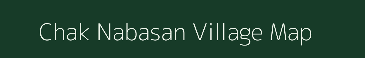 Chak Nabasan village map in West Bengal