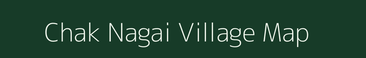 Chak Nagai village map in Uttar Pradesh