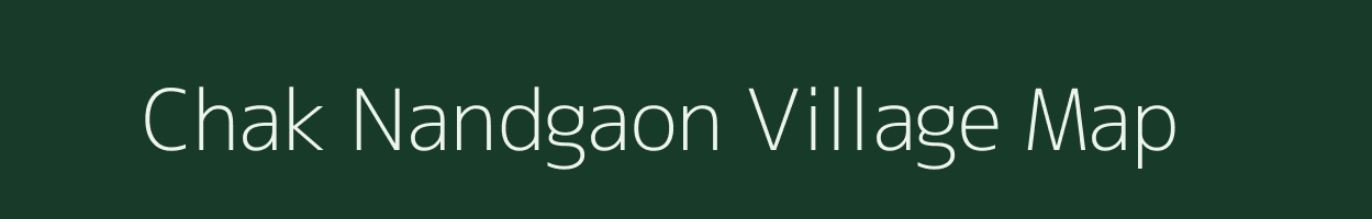 Chak Nandgaon village map in Maharashtra