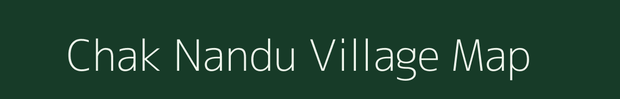 Chak Nandu village map in Uttar Pradesh