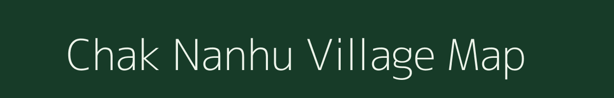 Chak Nanhu village map in Uttar Pradesh