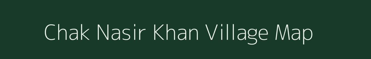 Chak Nasir Khan village map in Uttar Pradesh