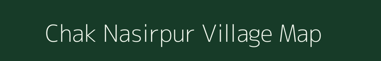 Chak Nasirpur village map in Uttar Pradesh
