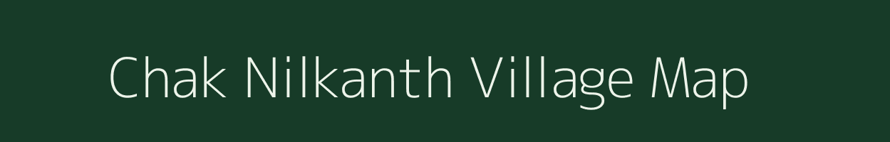 Chak Nilkanth village map in Uttar Pradesh