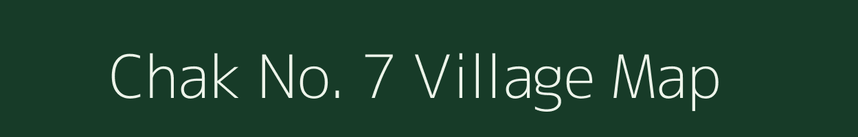 Chak No. 7 village map in Rajasthan