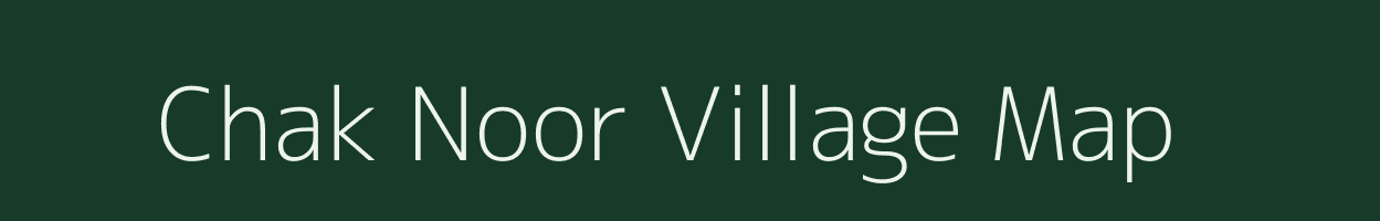 Chak Noor village map in Uttar Pradesh
