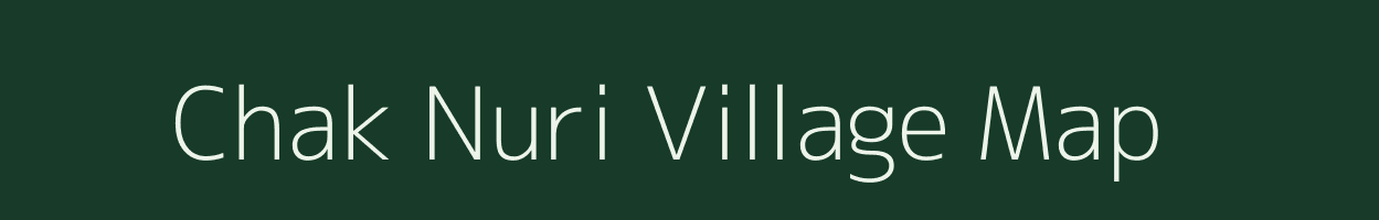 Chak Nuri village map in Bihar