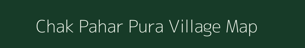 Chak Pahar Pura village map in Uttar Pradesh