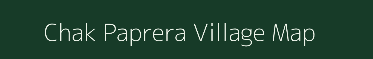 Chak Paprera village map in Rajasthan