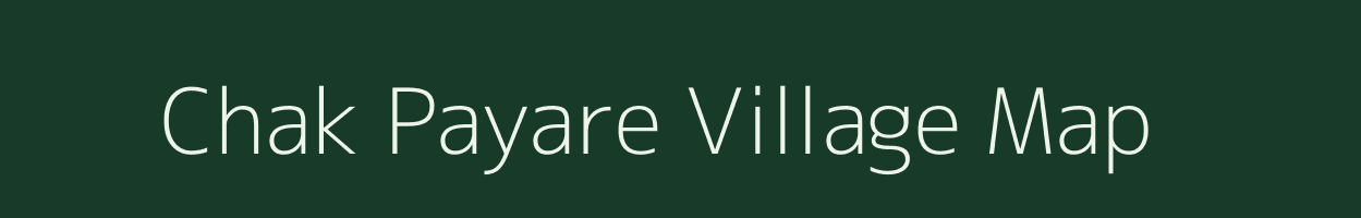 Chak Payare village map in Uttar Pradesh