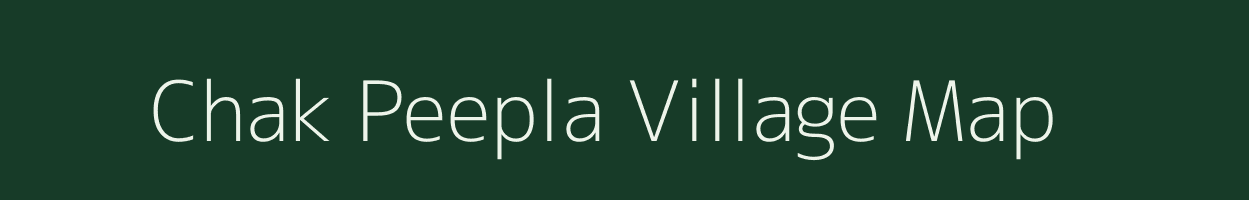 Chak Peepla village map in Rajasthan