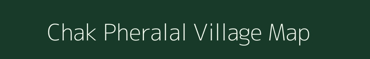 Chak Pheralal village map in Bihar