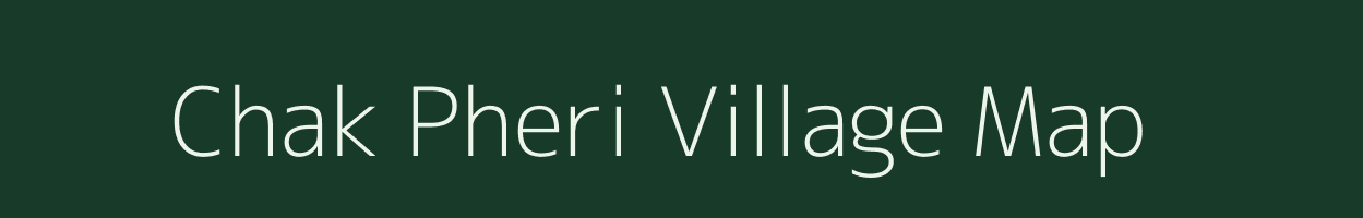 Chak Pheri village map in Uttar Pradesh