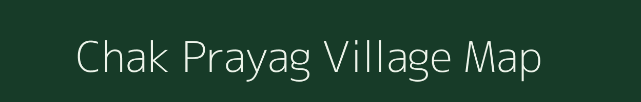Chak Prayag village map in West Bengal