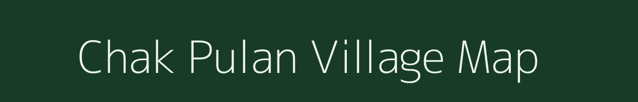 Chak Pulan village map in Uttar Pradesh