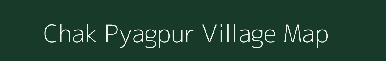 Chak Pyagpur village map in Uttar Pradesh